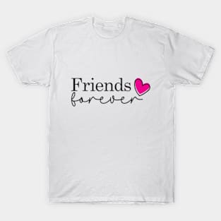 Friends Forever Besties T-Shirt